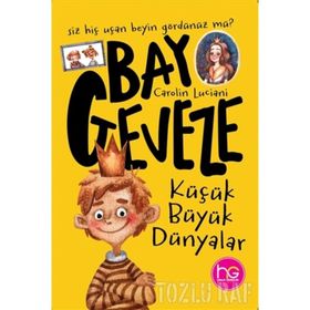 Bay Geveze-Küçük Büyük Dünyalar-Carolin Luciani