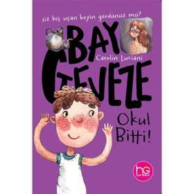 Bay Geveze-Okul Bitti!-Carolin Luciani