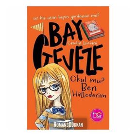Bay Geveze-Okul mu? Ben Hallederim-Carolin Luciani