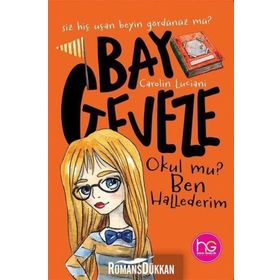 Bay Geveze-Okul mu? Ben Hallederim-Carolin Luciani
