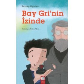 Bay Gri’nin İzinde - Zeynep Alpaslan