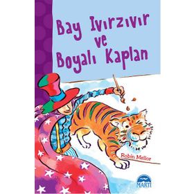 Bay Ivırzıvır ve Boyalı Kaplan - Robin Mellor