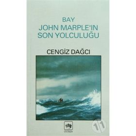BAY JOHN MARPLEIN SON YOLCULUĞU - CENGIZ DAĞCI