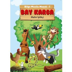 Bay Karga-Bilge Meclis Masalı 1 - Mahir İplikçi