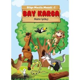 Bay Karga-Bilge Meclis Masalı 1 - Mahir İplikçi