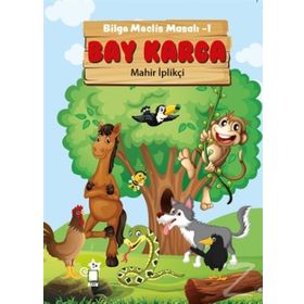 Bay Karga-Bilge Meclis Masalı 1 - Mahir İplikçi