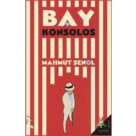 Bay Konsolos - Mahmut Şenol