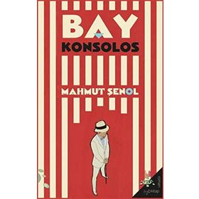 Bay Konsolos - Mahmut Şenol