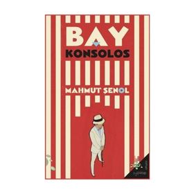 Bay Konsolos - Mahmut Şenol