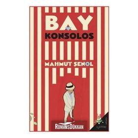 Bay Konsolos - Mahmut Şenol