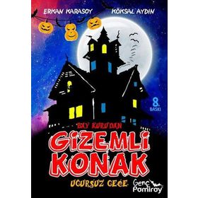 Bay Kuru'dan Gizemli Konak Uğursuz Gece Köksal Aydın