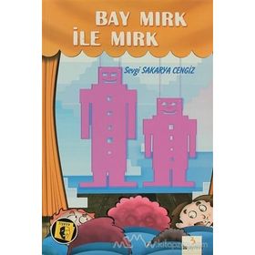 Bay Mırk ile Mırk - Sevgi Sakarya Cengiz
