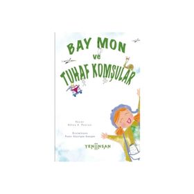 Bay Mon ve Tuhaf Komşular Yeni İnsan Yayınevi
