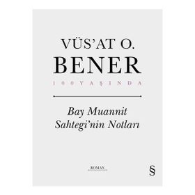 Bay Muannit Sahtegi'nin Notları Ciltli - Vüs'at O. Bener