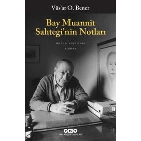 Bay Muannit Sahtegi'nin Notları - Vüs'at O. Bener