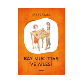 Bay Mucittaş ve Ailesi - Eva Furnari