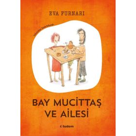 Bay Mucittaş ve Ailesi - Eva Furnari