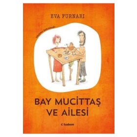 Bay Mucittaş ve Ailesi - Eva Furnari