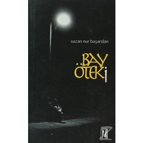 BAY ÖTEKI - SUZAN NUR BAŞARSLAN