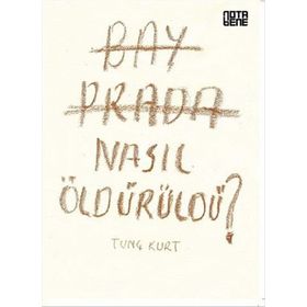Bay Prada Nasıl Öldürüldü? - Tunç Kurt