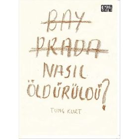 Bay Prada Nasıl Öldürüldü? - Tunç Kurt