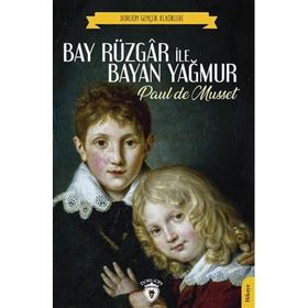 Bay Rüzgar ile Bayan Yağmur - Paul De Musset