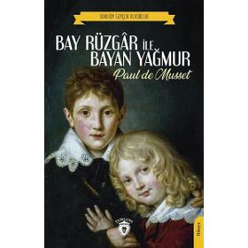 Bay Rüzgar ile Bayan Yağmur - Paul De Musset