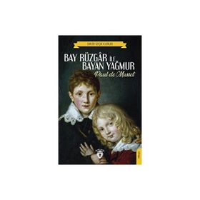 Bay Rüzgar ile Bayan Yağmur - Paul De Musset