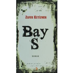 BAY S - ZAFER KETIZMEN