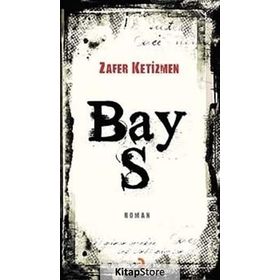 BAY S - ZAFER KETIZMEN