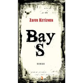 BAY S - ZAFER KETIZMEN