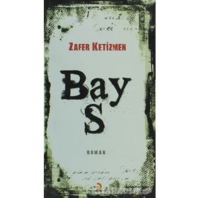 BAY S - ZAFER KETIZMEN