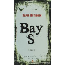 BAY S - ZAFER KETIZMEN