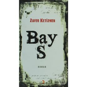 BAY S - ZAFER KETIZMEN