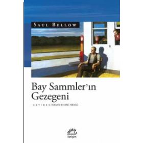 Bay Sammler’in Gezegeni - Saul Bellow