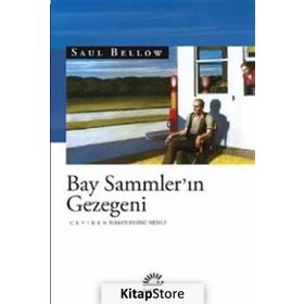 Bay Sammler’in Gezegeni - Saul Bellow