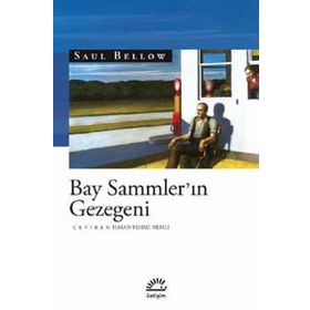 Bay Sammler’in Gezegeni - Saul Bellow