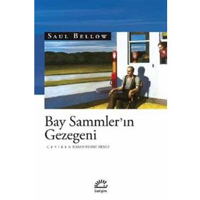 Bay Sammler’in Gezegeni - Saul Bellow