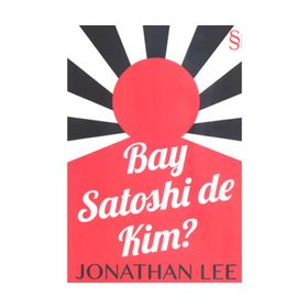 Bay Satoshi de Kim? - Jonathan Lee