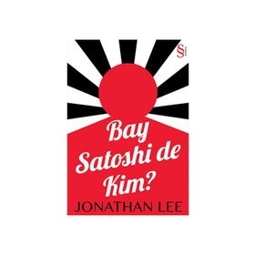 Bay Satoshi de Kim? - Jonathan Lee