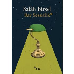 Bay Sessizlik - Salah Birsel