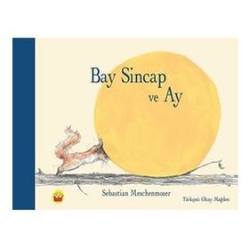 Bay Sincap Ve Ay - Sebastian Meschenmoser