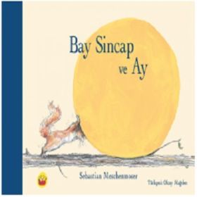 Bay Sincap Ve Ay - Sebastian Meschenmoser