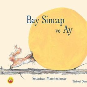 Bay Sincap Ve Ay - Sebastian Meschenmoser