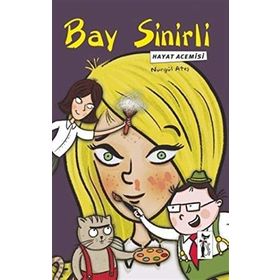 Bay Sinirli - Hayat Acemisi - Nurgül Ateş