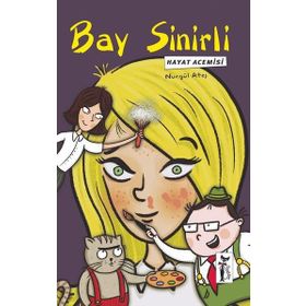 Bay Sinirli - Hayat Acemisi - Nurgül Ateş