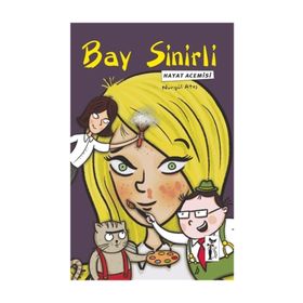 Bay Sinirli - Hayat Acemisi - Nurgül Ateş