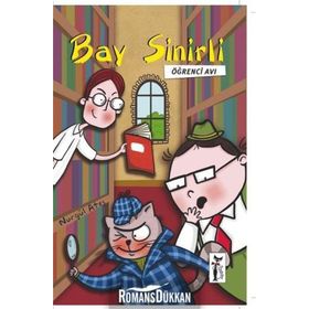 Bay Sinirli - Öğrenci Avı - Nurgül Ateş