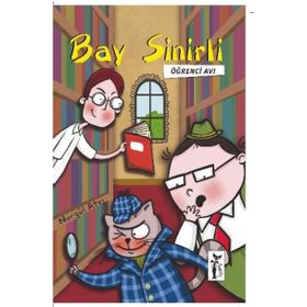 Bay Sinirli - Öğrenci Avı - Nurgül Ateş