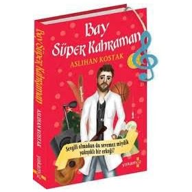 Bay Süper Kahraman - Aslıhan Kostak